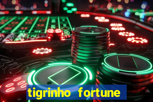 tigrinho fortune dinheiro infinito